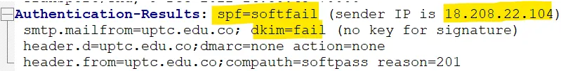 Authentication-Results header showing spf=softfail with sender IP 18.208.22.104 and dkim=fail for uptc.edu.co